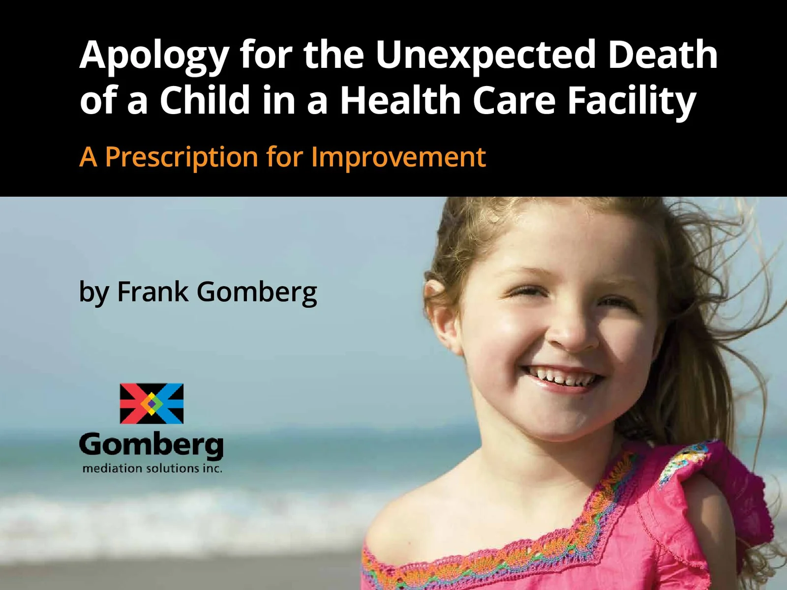 Apology for the Unexpected Death of a Child in a Health Care Facility